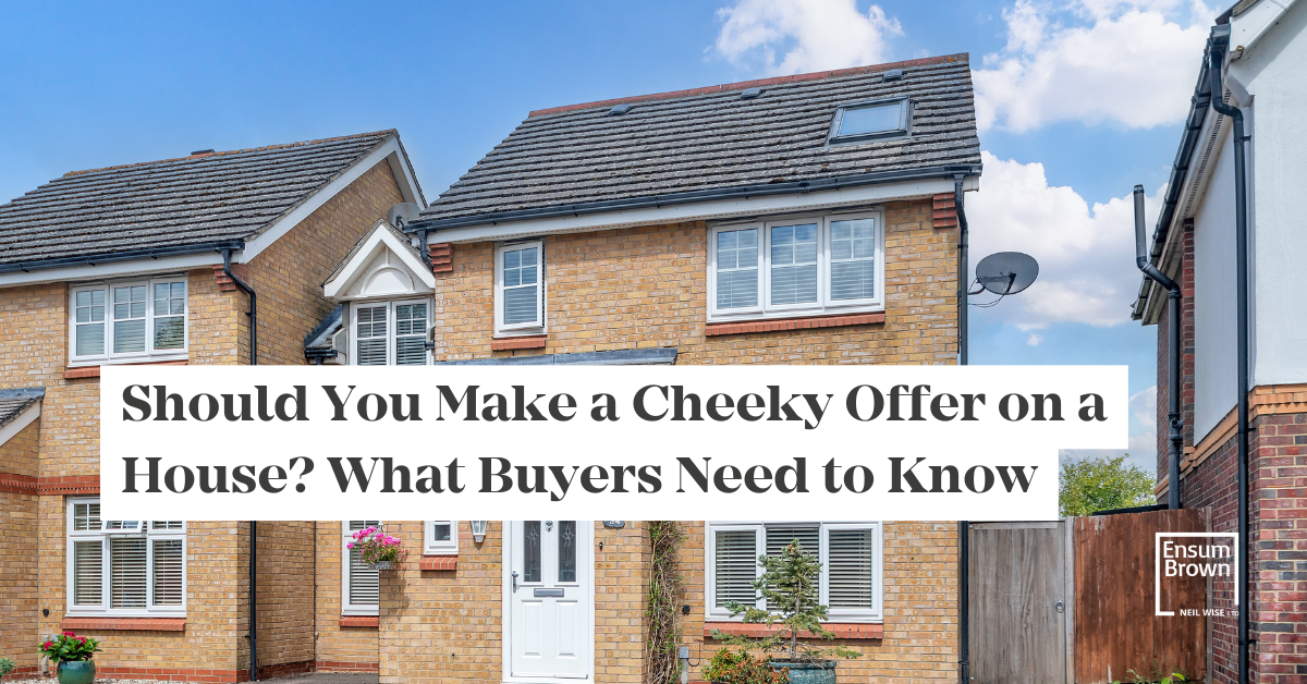 What Is A Cheeky Offer On A House